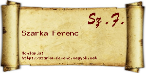 Szarka Ferenc névjegykártya